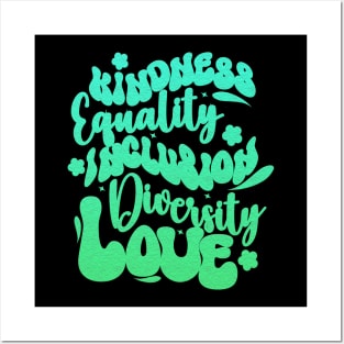 Kindness equality inclusion diversity love Inspirational Groovy Posters and Art